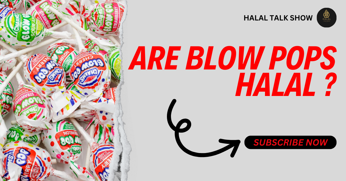 Are Blow Pops Halal?