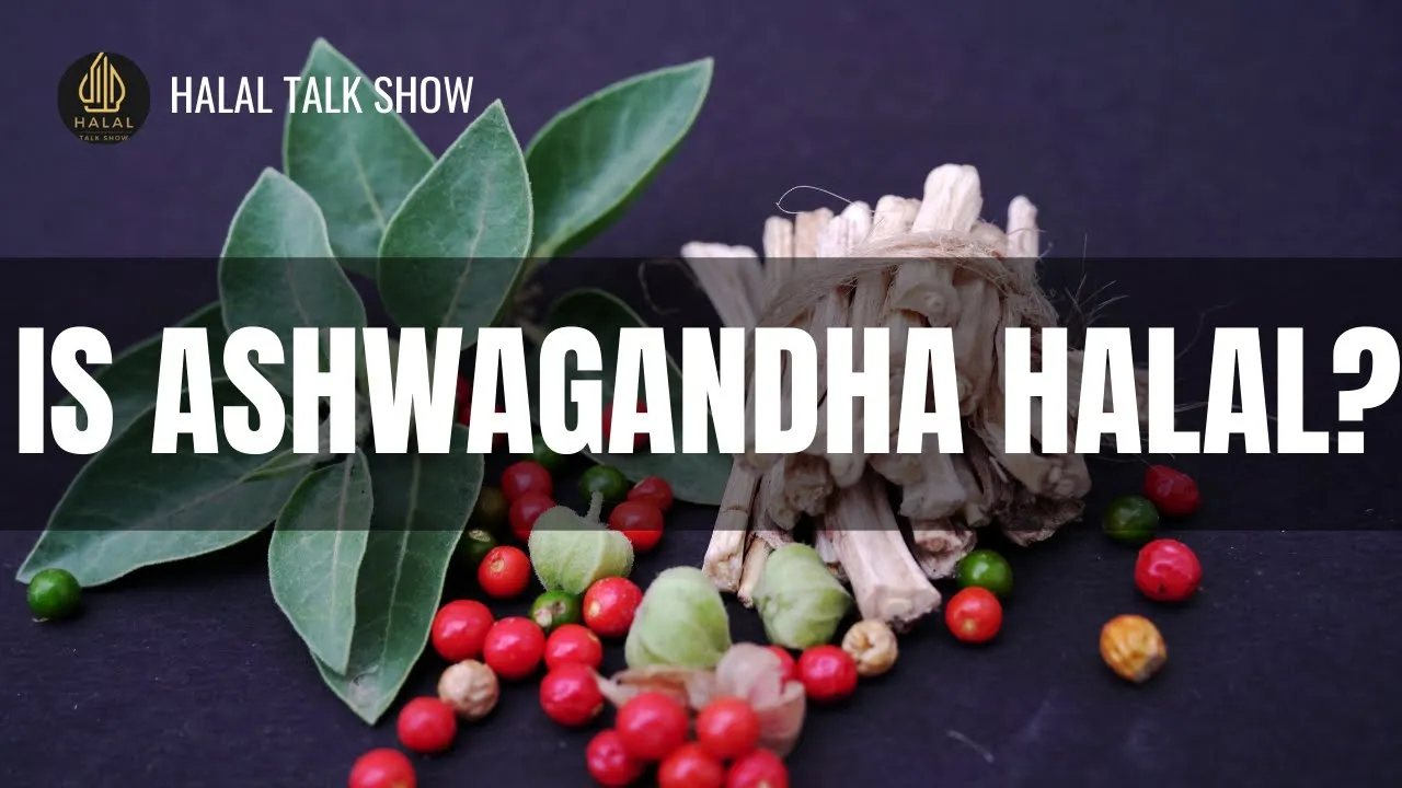 Is Ashwagandha Halal 